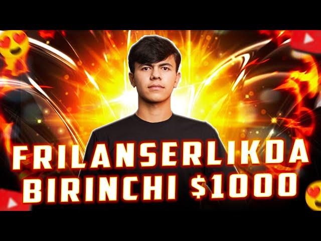  Frilanserlikda Birinchi $1000 Daromad 